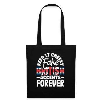 Fake British Accents Forever - Tote Bag - black - Front