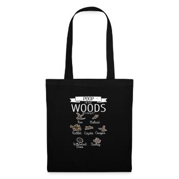 Poop In The Woods Who Dung It Funny Hunting Outdoor - Tote Bag - black - Front