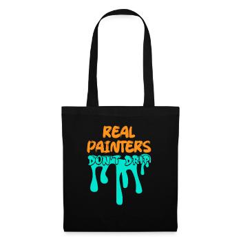 Real Painters Don't Drip Job Profession - Tote Bag - black - Front
