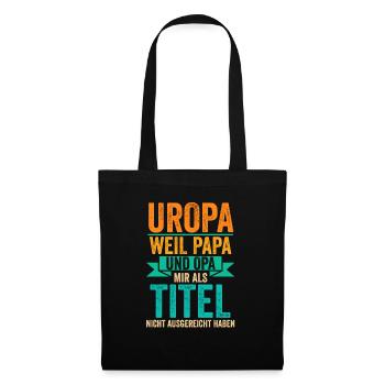 Papa Opa Uropa Eine Steile Karriere - Stoffbeutel - Schwarz - Vorne
