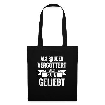 Als Sohn Geliebt Als Bruder Vergöttert - Stoffbeutel - Schwarz - Vorne