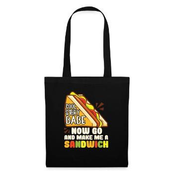 Cool Story Babe Make Me A Sandwich - Stoffbeutel - Schwarz - Vorne