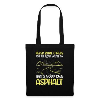 Never Blame Others For Road You`re On - Tote Bag - black - Front