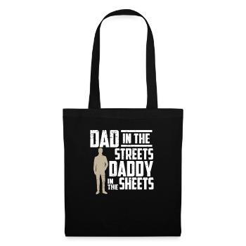 Dad In The Streets Dad In The Sheets Father's Day - Tote Bag - black - Front
