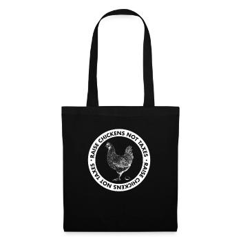 Raise Chickens Not Taxes Farm Life Ranch - Tote Bag - black - Front