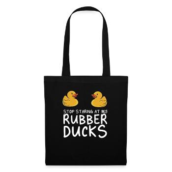 Yellow Duckie Duckling Funny Stop Staring At My Ru - Stoffbeutel - Schwarz - Vorne