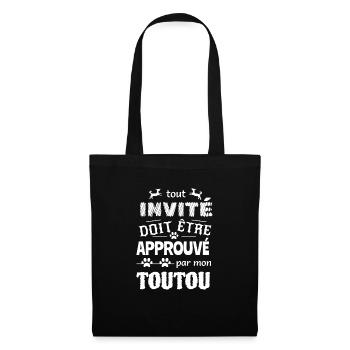 Tout invité doit être approuvé par mon toutou - Sac en tissu - noir - Devant