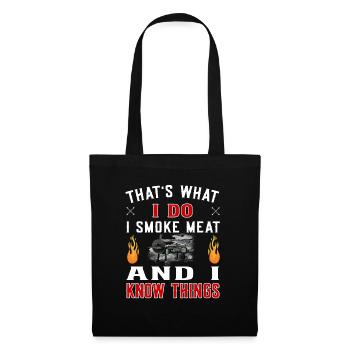 That's what I do I smoke meat Grillen Smoker BBQ - Stoffbeutel - Schwarz - Vorne