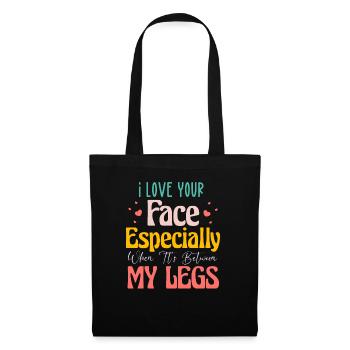 J’aime ton visage quand il est entre mes jambes - Sac en tissu - noir - Devant