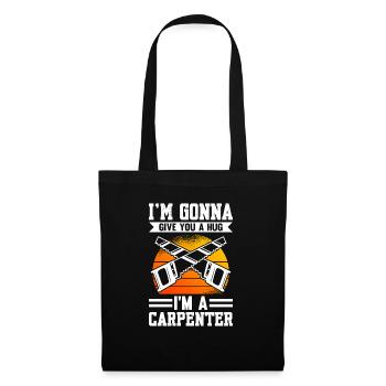 Je vais te faire un câlin Je suis un charpentier - Sac en tissu - noir - Devant