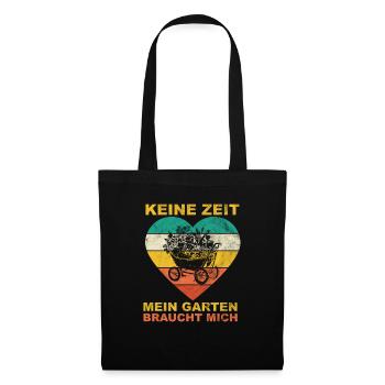 Keine Zeit Mein Garten braucht mich Gärtner - Stoffbeutel - Schwarz - Vorne