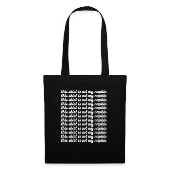 This Shirt Is Not My Napkin Messy Eater Kids New - Stoffbeutel - Schwarz - Vorne