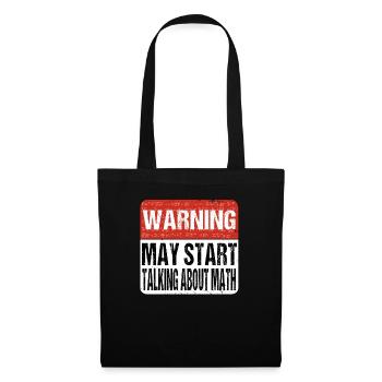 Warning may start talking about math - Mathematik - Stoffbeutel - Schwarz - Vorne
