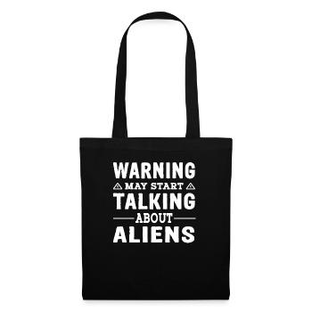 Avertissement peut commencer à parler d’extraterrestres - Ovni - Sac en tissu - noir - Devant