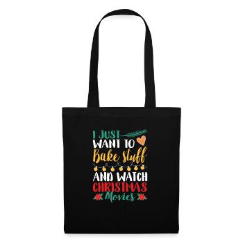 I just want to bake and watch Christmas movies - Tote Bag - black - Front