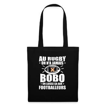 Au Rugby On N'A Jamais BOBO On Laisse ça Aux Foot - Sac en tissu - noir - Devant