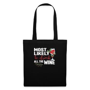 Am liebsten würde ich den ganzen Wein trinken - Stoffbeutel - Schwarz - Vorne