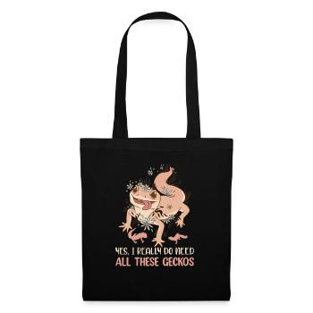 Yes, I Really Do Need All These Geckos Reptile Liz - Stoffbeutel - Schwarz - Vorne