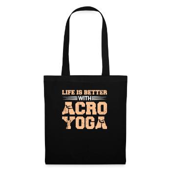 Acroyoga Life Is Better With Acroyoga - Stoffbeutel - Schwarz - Vorne