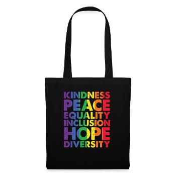 Kindness Peace Equality Love Inclusion Hope LGBT - Tote Bag - black - Front