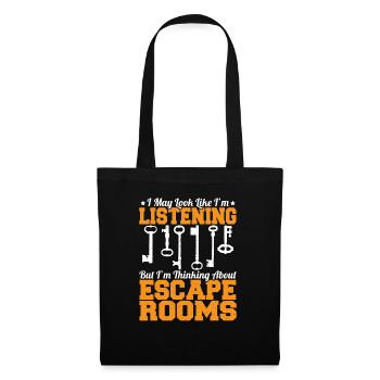 Funny I'm Thinking About Escape Rooms Challenge My - Stoffbeutel - Schwarz - Vorne