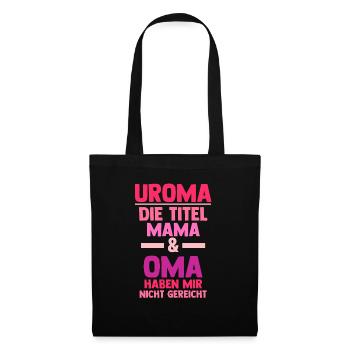 Mutter Mama Oma Uroma - Stoffbeutel - Schwarz - Vorne