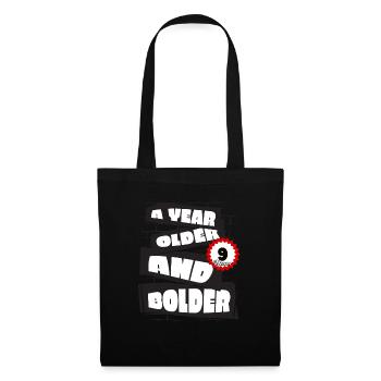 A Year older funny 9 year old Birthday Geburtstag - Stoffbeutel - Schwarz - Vorne