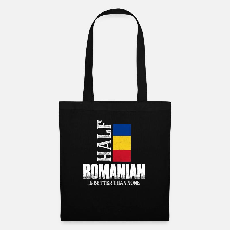Half Romanian Is Better Than None Romania Pride Pa - Stoffbeutel - Schwarz