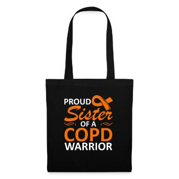 Proud sister of a COPD warrior Chronic - Tote Bag - black - Front