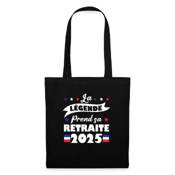 La Légende Prend Sa Retraite 2025 Humour Cadeau - Sac en tissu - noir - Devant