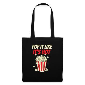 Funny Pop It Like It's Hot Movie Night Popcorn Ent - Stoffbeutel - Schwarz - Vorne