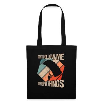 Ne me suivez pas je fais des choses stupides parachutisme skydi - Sac en tissu - noir - Devant