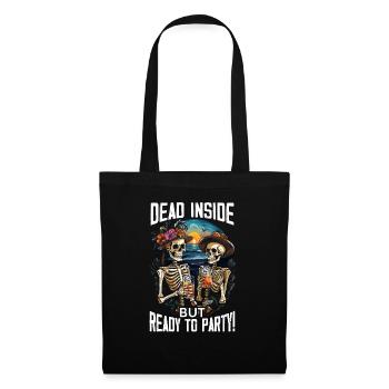 Dead Inside Sarkastische Gothic Skelett Halloween - Stoffbeutel - Schwarz - Vorne