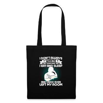 I Don't Always Write Sometimes I Eat Writer Autho - Stoffbeutel - Schwarz - Vorne