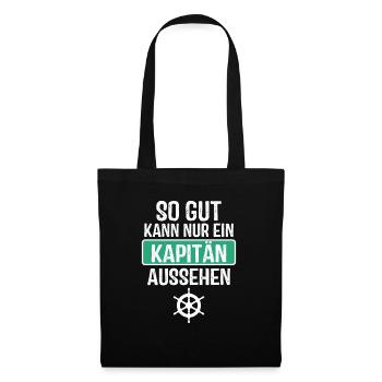 So gut kann nur ein Kapitän aussehen - Stoffbeutel - Schwarz - Vorne