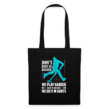 Don't Hate Us Because We Play Harder Field Hockey - Tote Bag - black - Front