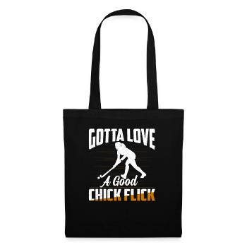 Gotta Love A Good Chick Flick Woman Field Hockey - Stoffbeutel - Schwarz - Vorne
