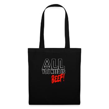 All you need is beef - Tote Bag - black - Front
