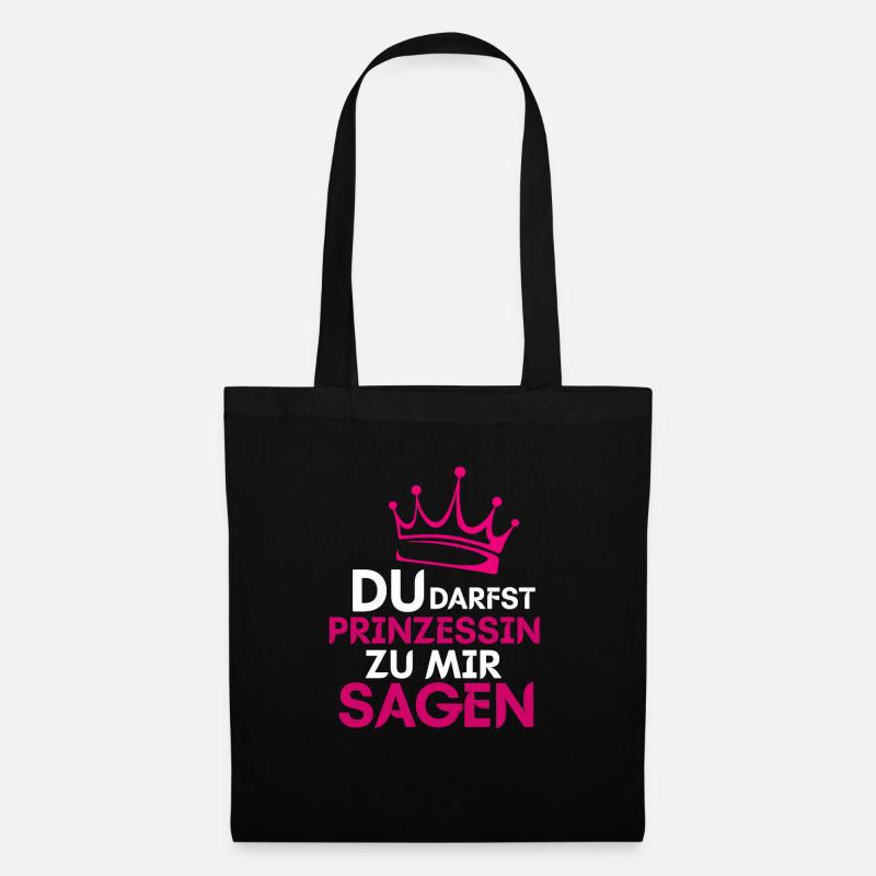 Du Darfst Prinzessin Zu Mir Sagen - Stoffbeutel - Schwarz