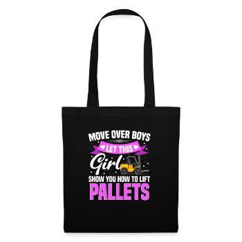 Let This Girl Show How To Lift Pallets Forklift Dr - Tote Bag - black - Front