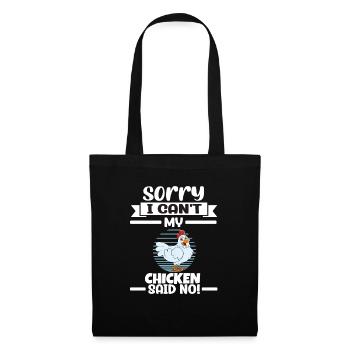 Funny Chicken Saying Chicken - Tote Bag - black - Front