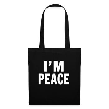 I Come In Peace I'm Peace Funny Humor Quote - Tote Bag - black - Front