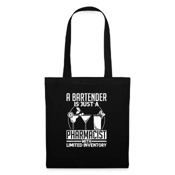 A Bartender Just A Pharmacist With Limited Invento - Tote Bag - black - Front