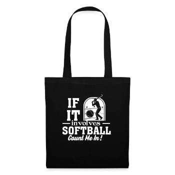 Softball If It Involves Softball Count Me In - Tote Bag - black - Front