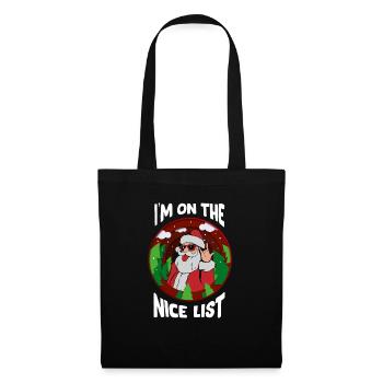 I'm On The Nice List - Funny Christmas Santa - Tote Bag - black - Front