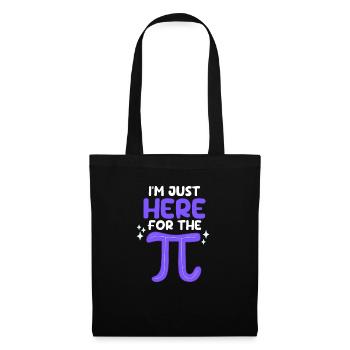 I'm Just Here For Pi Day Funny Math Geek - Tote Bag - black - Front
