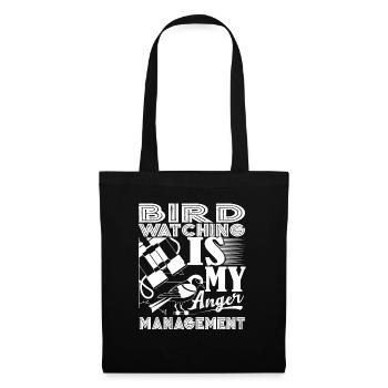 Birdwatching Birdwatching Is My Anger Management - Tote Bag - black - Front