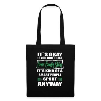 It's Okay If You Don't Like cross country skiing - Stoffbeutel - Schwarz - Vorne
