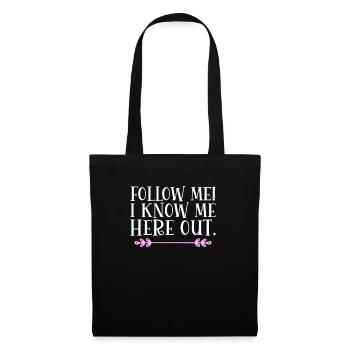 Suivez-moi! Je me connais ici. Danglais - Sac en tissu - noir - Devant