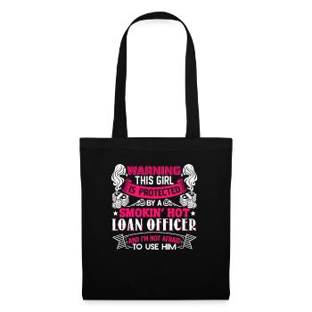 Protected By A Smokin Hot Loan Officer - Tote Bag - black - Front